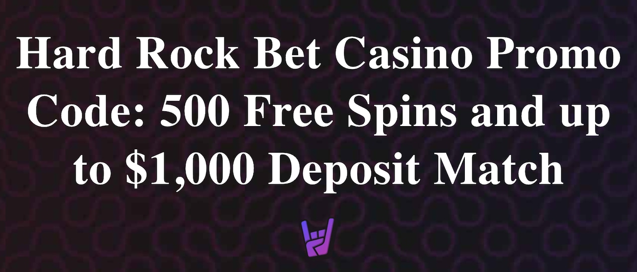 Hard Rock Online Casino promo code: Earn up to $1,000 + 500 free spins